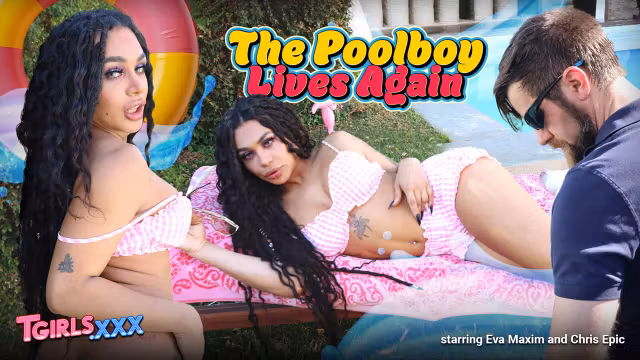 TGIRLS XXX - Eva Maxim Feels Hot To Fuck The Poolboy