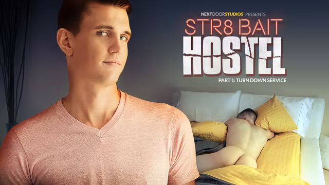 Alex Tanner A & Damien Hyde in STR8 Bait Hostel: Turn Down Service - NextDoorWorld